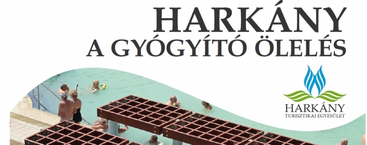 HARKÁNYFÜRDŐ - A GYÓGYÍTÓ ÖLELÉS